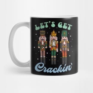 Let's Get Crackin' Three Nutcrackers Vintage Christmas Squad Mug